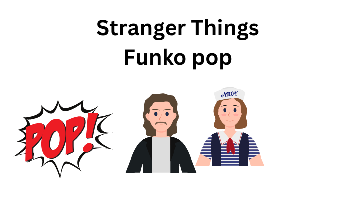 Stranger Things Funko pop